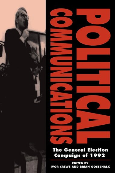 Ivor Crewe, Brian Gosschalk - Political Communications, Häftad
