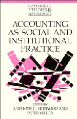 Accounting as Social and Institutional Practice 1