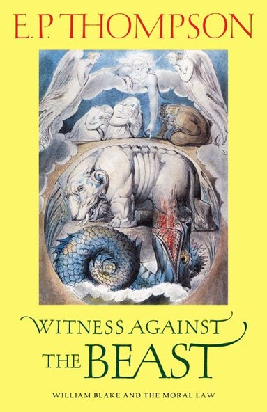 E. P. Thompson - Witness against the Beast, Häftad
