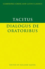 Tacitus: Dialogus de oratoribus 1