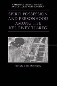 bokomslag Spirit Possession and Personhood among the Kel Ewey Tuareg