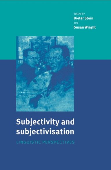 Dieter Stein, Susan Wright - Subjectivity and Subjectivisation, Inbunden