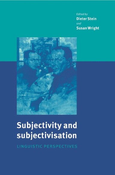 bokomslag Subjectivity and Subjectivisation: Linguistic Perspectives