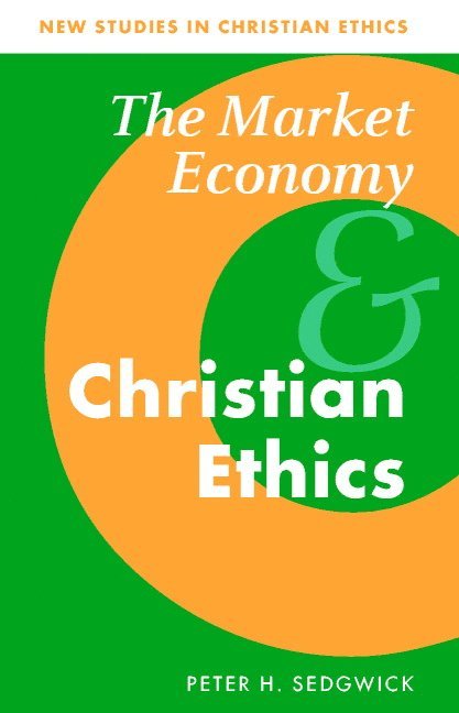 The Market Economy and Christian Ethics 1