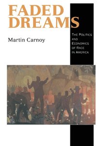 bokomslag Faded Dreams: The Politics and Economics of Race in America