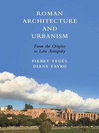 bokomslag Roman Architecture and Urbanism