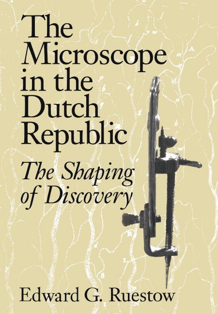 The Microscope in the Dutch Republic 1