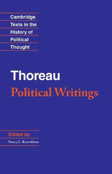 Henry David Thoreau, Nancy L. Rosenblum - Thoreau: Political Writings, Inbunden