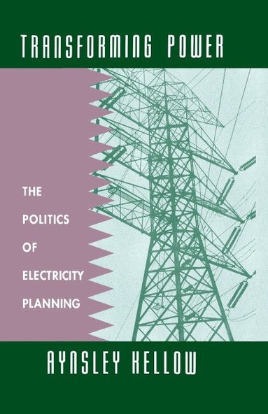 Aynsley Kellow - Transforming Power, Inbunden
