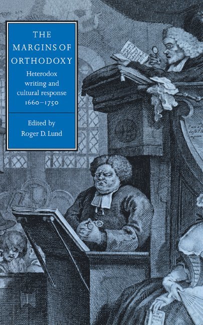 Roger D. Lund, Syracuse) Lund, Roger D. (Le Moyne College - The Margins of Orthodoxy, Inbunden