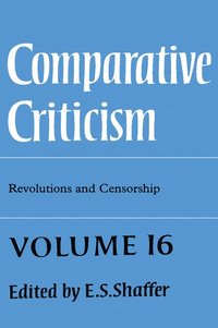 bokomslag Comparative Criticism: Volume 16, Revolutions and Censorship