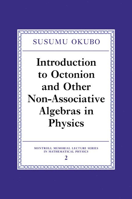 Introduction to Octonion and Other Non-Associative Algebras in Physics 1