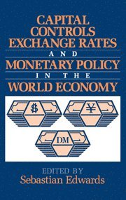 bokomslag Capital Controls, Exchange Rates, and Monetary Policy in the World Economy