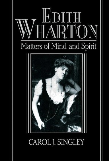 Carol J. Singley, Albert Gelpi, Ross Posnock - Edith Wharton, Inbunden