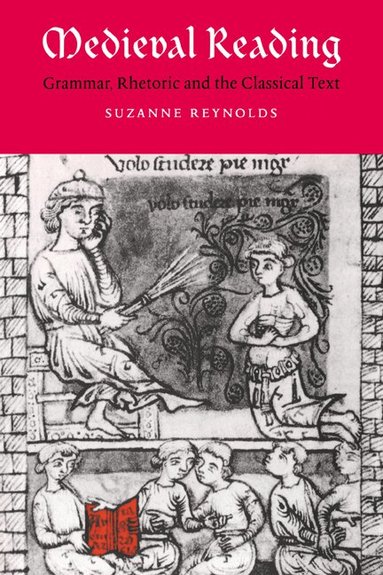 Suzanne Reynolds, Alastair Minnis, Patrick Boyde - Medieval Reading, Inbunden