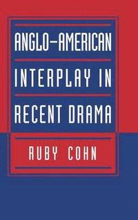 bokomslag Anglo-American Interplay in Recent Drama