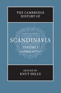 bokomslag The Cambridge History of Scandinavia