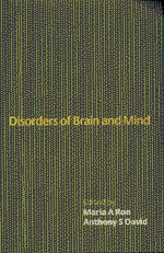 Disorders of Brain and Mind: Volume 1