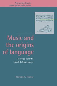 bokomslag Music and the Origins of Language: Theories from the French Enlightenment