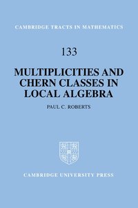 bokomslag Multiplicities and Chern Classes in Local Algebra