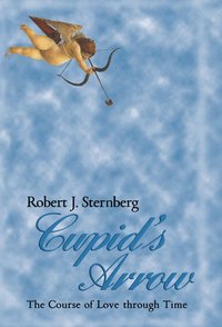 bokomslag Cupid's Arrow: The Course of Love Through Time