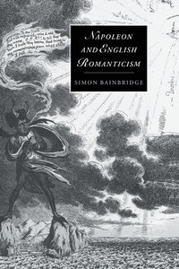 bokomslag Napoleon and English Romanticism