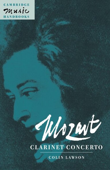 Colin Lawson, Julian Rushton - Mozart: Clarinet Concerto, Inbunden
