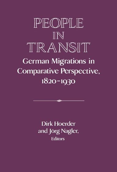 Dirk Hoerder, Jvrg Nagler - People in Transit, Inbunden