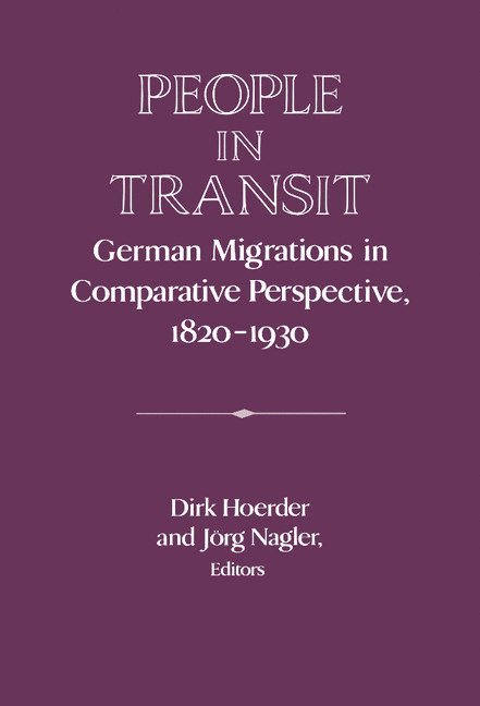 Dirk Hoerder, Jvrg Nagler, Dirk (Universitat Bremen) Hoerder, Kiel) Nagler, Jvrg (Kennedy House - People in Transit, Inbunden