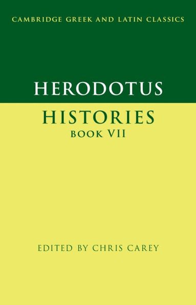 Herodotus, Chris Carey - Herodotus: Histories Book VII, Inbunden