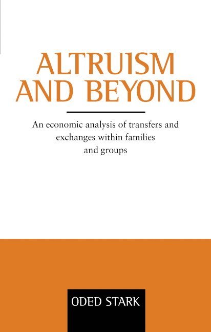 Oded Stark - Altruism and Beyond, Inbunden