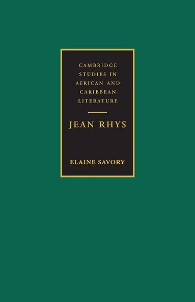 Elaine Savory - Jean Rhys, Inbunden