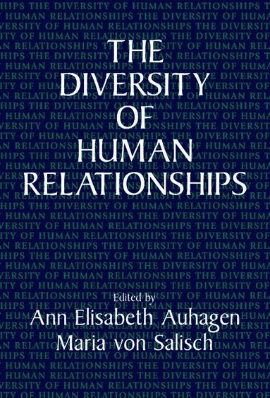 Ann Elisabeth Auhagen, Maria von Salisch - The Diversity of Human Relationships, Inbunden