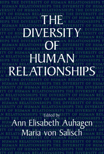 Ann Elisabeth Auhagen, Maria von Salisch, Ann Elisabeth (Freie Universitat Berlin) Auhagen, Maria von (Freie Universitat Berlin) Salisch, Maria Von Salisch - Diversity of Human Relationships, Inbunden