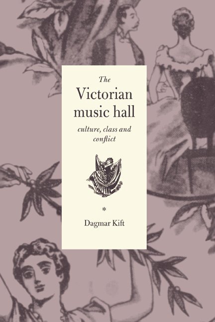 Dagmar Kift - The Victorian Music Hall, Inbunden