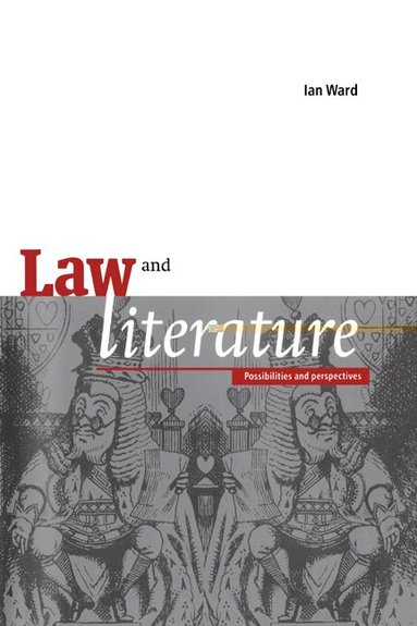 Ian Ward - Law and Literature, Inbunden