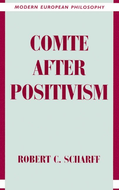 Comte after Positivism 1