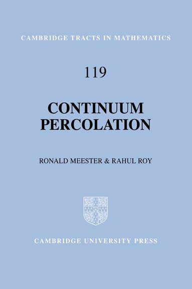 Ronald Meester, Rahul Roy, Bela Bollobas, W. Fulton - Continuum Percolation, Inbunden