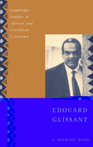 J. Michael Dash - Edouard Glissant, Häftad