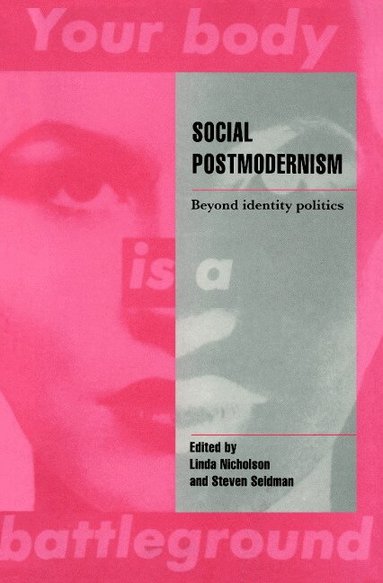 Linda Nicholson, Steven Seidman, Linda J. Nicholson, Steven Seidman, Jeffrey C. Alexander - Social Postmodernism, Häftad
