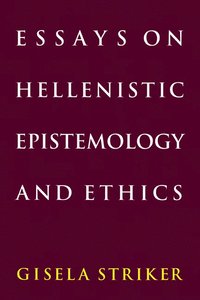bokomslag Essays on Hellenistic Epistemology and Ethics