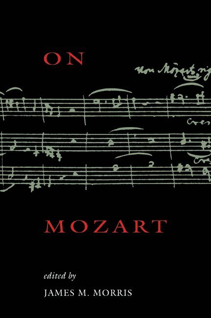 Washington DC) Morris, James M. (Woodrow Wilson International Center for Scholars, James M. Morris, Lee H. Hamilton - On Mozart, Häftad