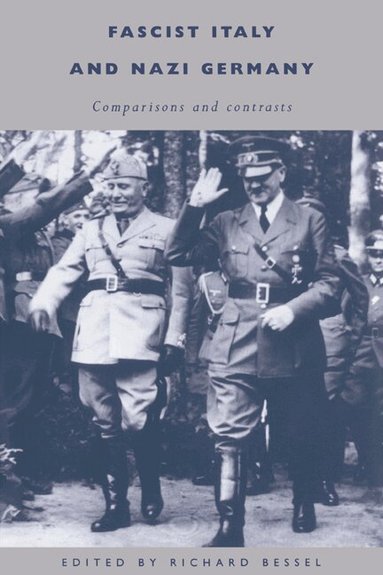 Richard Bessel - Fascist Italy and Nazi Germany, Häftad