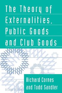 bokomslag The Theory of Externalities, Public Goods, and Club Goods