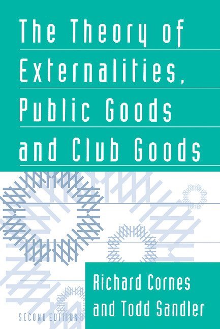 The Theory of Externalities, Public Goods, and Club Goods 1
