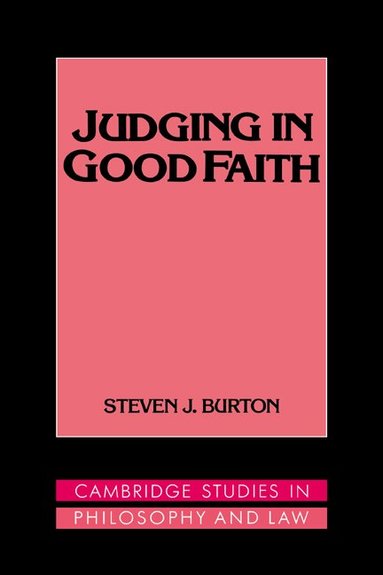Steven J. Burton, Gerald Postema - Judging in Good Faith, Häftad