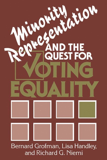 Minority Representation and the Quest for Voting Equality 1