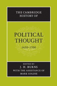bokomslag The Cambridge History of Political Thought 1450-1700