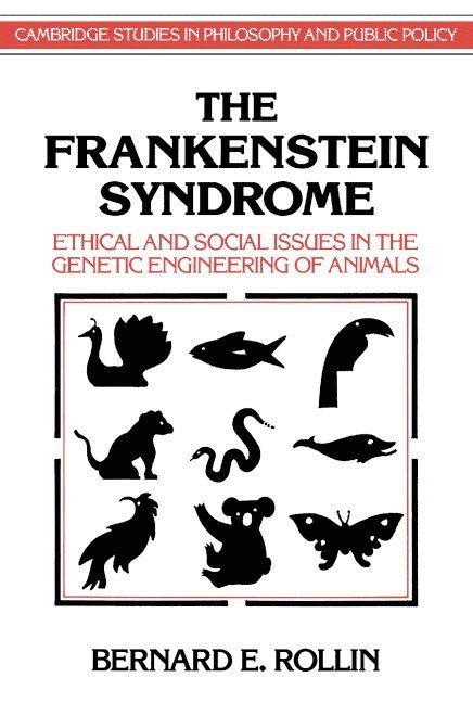 Bernard E. (Colorado State University) Rollin, Bernard E. Rollin, Douglas MacLean, Douglas Maclean - The Frankenstein Syndrome, Häftad