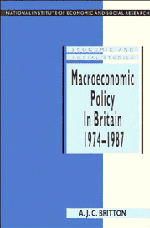 Andrew J. C. Britton - Macroeconomic Policy in Britain 1974-1987, Häftad